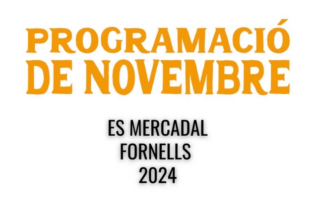 Imagen del evento Programación noviembre Es Mercadal y Fornells