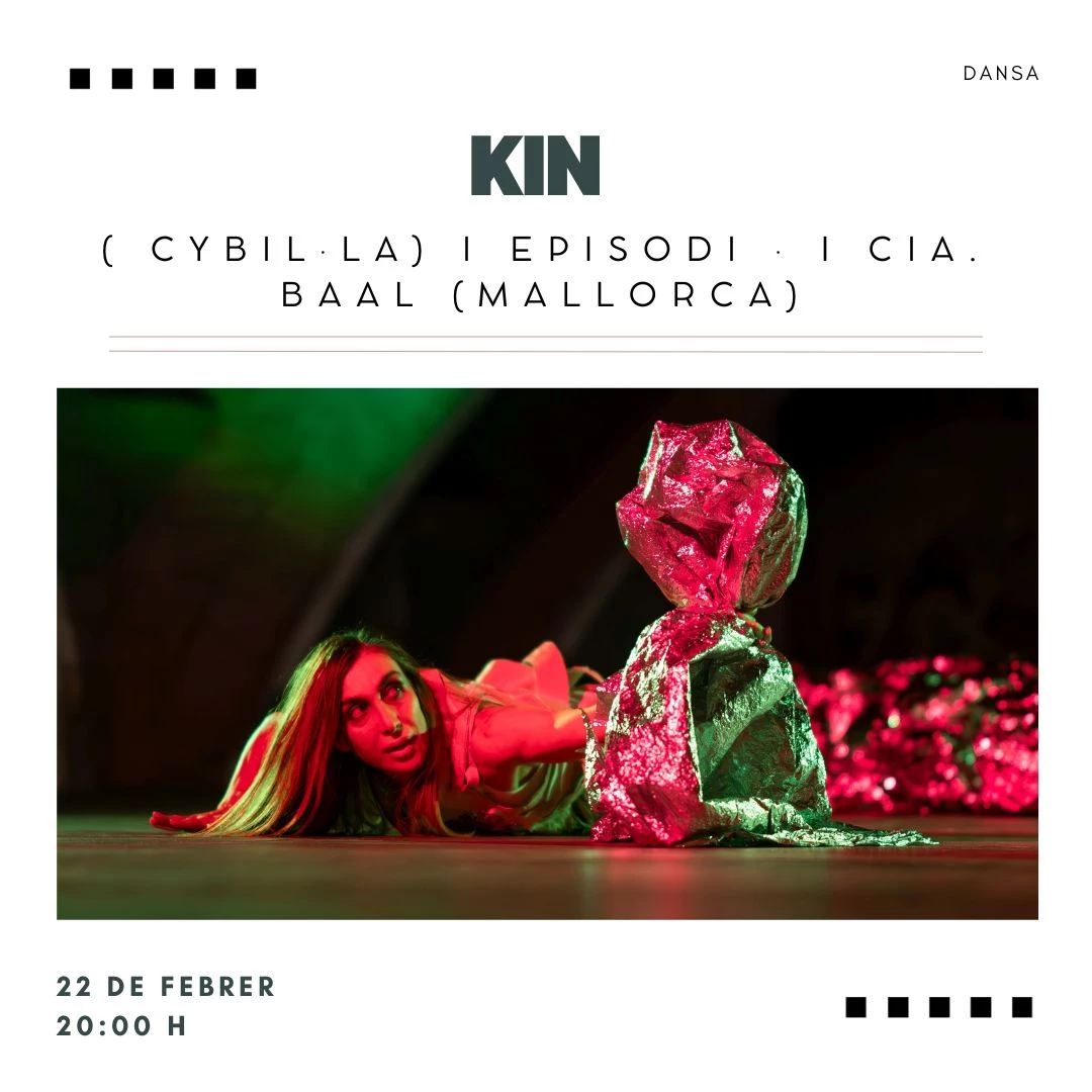 Imagen del evento KIN (CYBIL.LA)I EPISODI . I CIA .