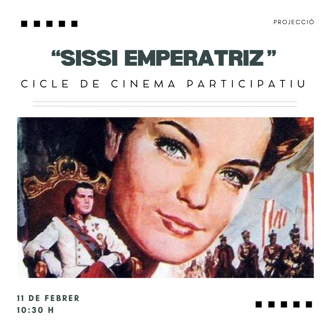 Imagen del evento SISSI EMPERATRIZ: CICLE DE CINEMA PARTICIPATIU